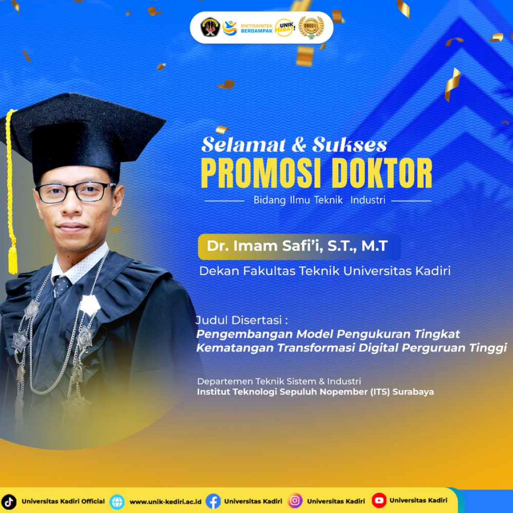 Universitas Kadiri Sampaikan Selamat atas Promosi Doktor Dr. Imam Safi’i, S.T., M.T. di Bidang Teknik Industri